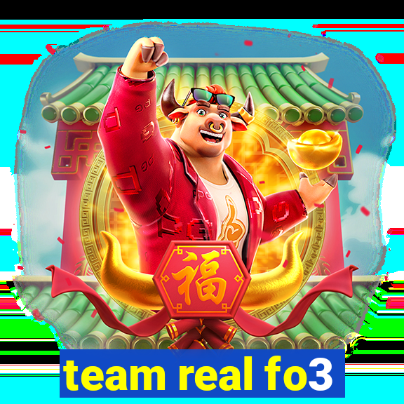 team real fo3