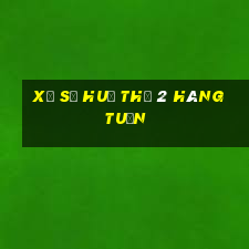 xổ số huế thứ 2 hàng tuần