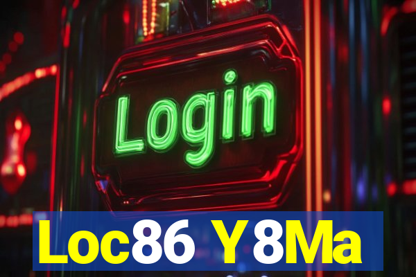 Loc86 Y8Ma