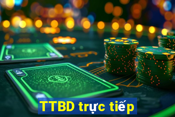 TTBD trực tiếp