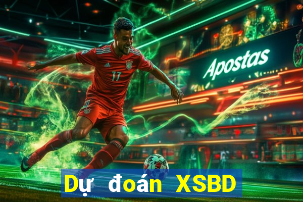 Dự đoán XSBD ngày 5