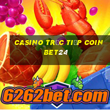 Casino Trực tiếp Coinbet24