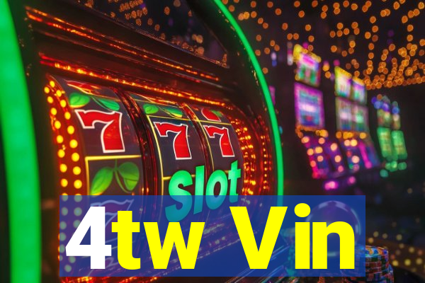 4tw Vin