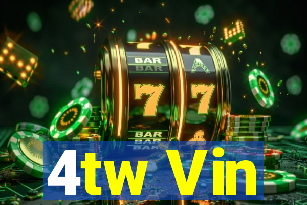 4tw Vin