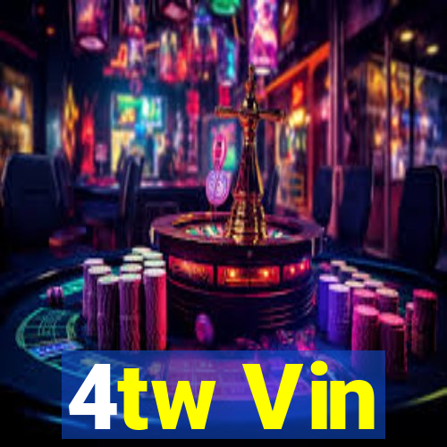 4tw Vin