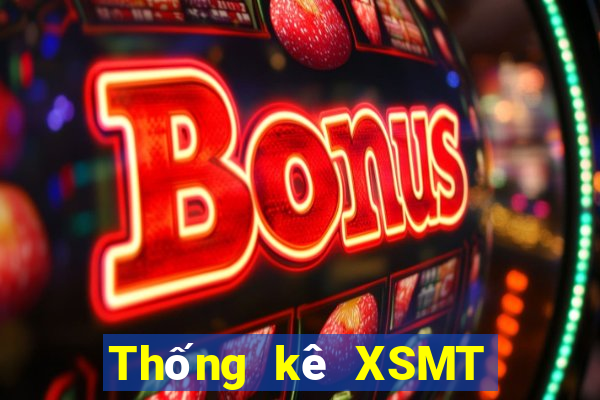 Thống kê XSMT hôm nay