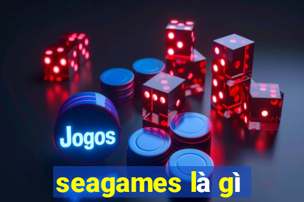 seagames là gì