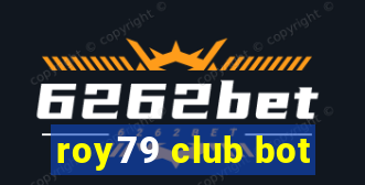 roy79 club bot