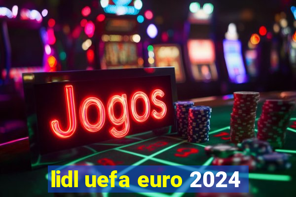 lidl uefa euro 2024