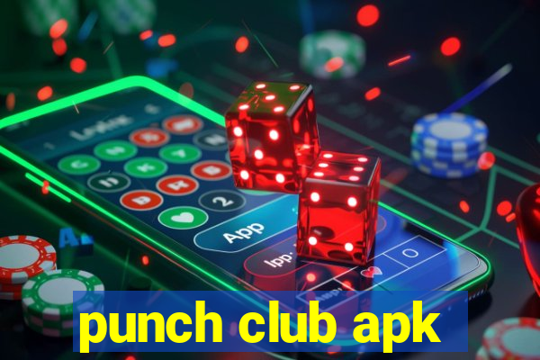 punch club apk