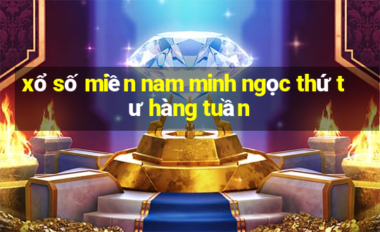 xổ số miền nam minh ngọc thứ tư hàng tuần