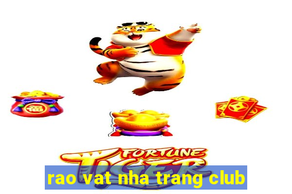 rao vat nha trang club