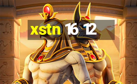 xstn 16 12