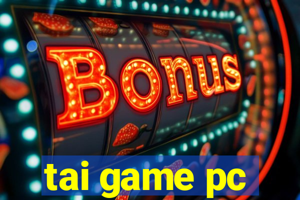 tai game pc