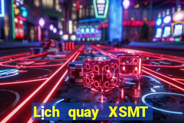 Lịch quay XSMT ngày mai