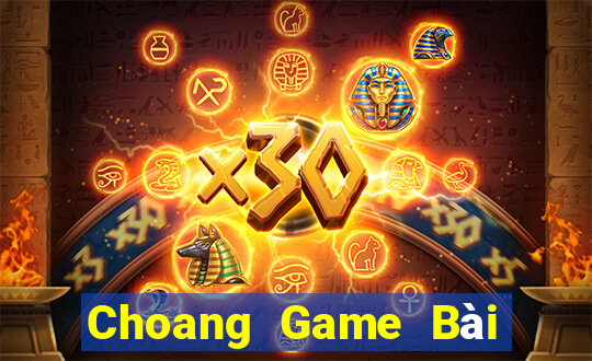 Choang Game Bài Khuyến Mãi