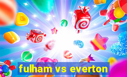 fulham vs everton