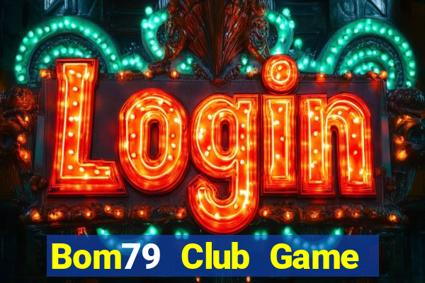 Bom79 Club Game Bài Las Vegas