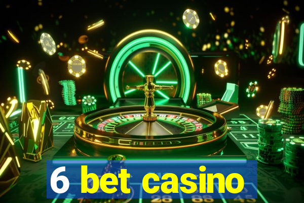 6 bet casino