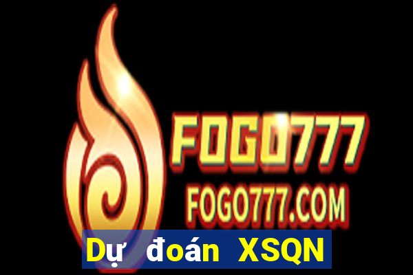 Dự đoán XSQN ngày 28