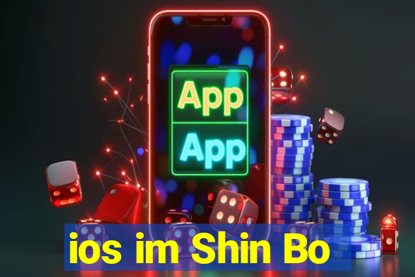 ios im Shin Bo