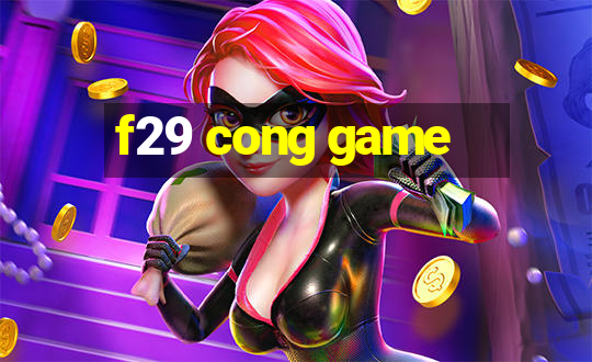 f29 cong game