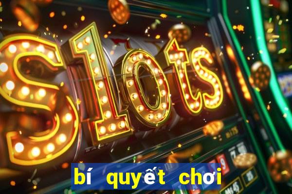 bí quyết chơi poker giỏi