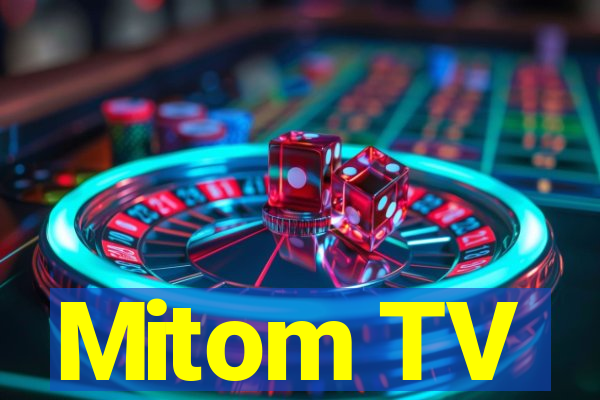 Mitom TV