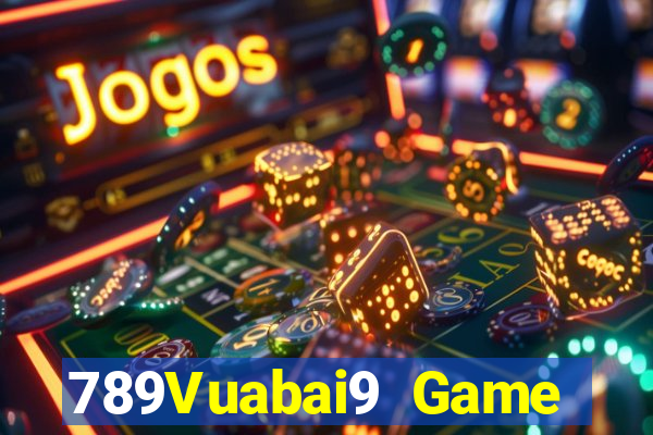 789Vuabai9 Game Platform Tải về