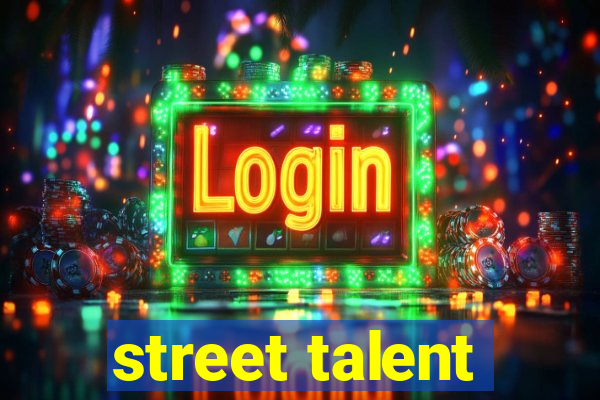 street talent