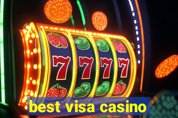 best visa casino