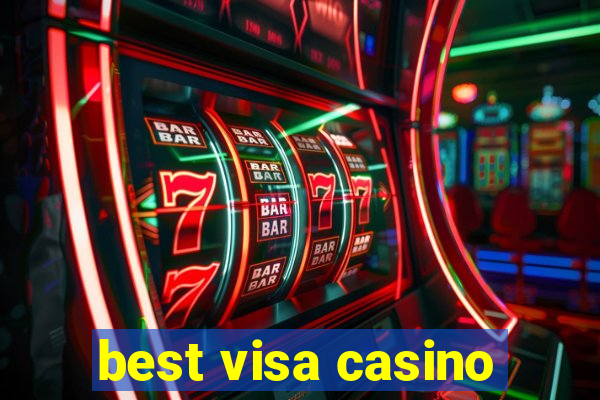 best visa casino