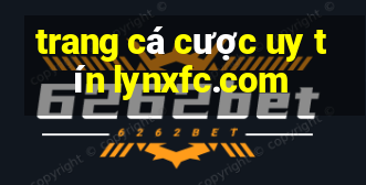 trang cá cược uy tín lynxfc.com