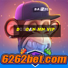 dự đoán mn vip