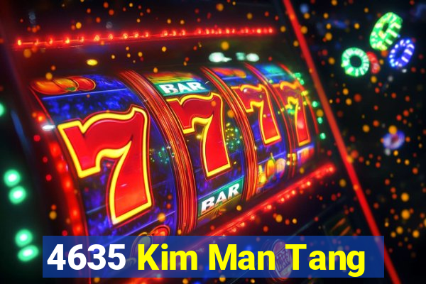 4635 Kim Man Tang