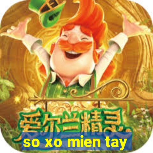 so xo mien tay