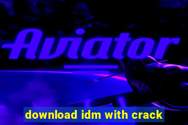 download idm with crack