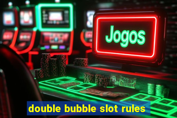 double bubble slot rules