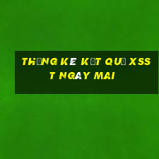 THỐNG KÊ KẾT QUẢ XSST ngày mai