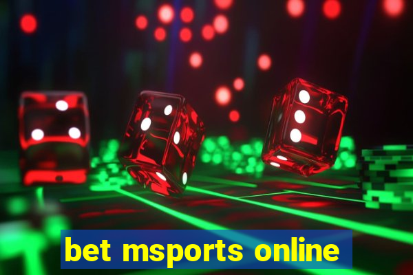 bet msports online