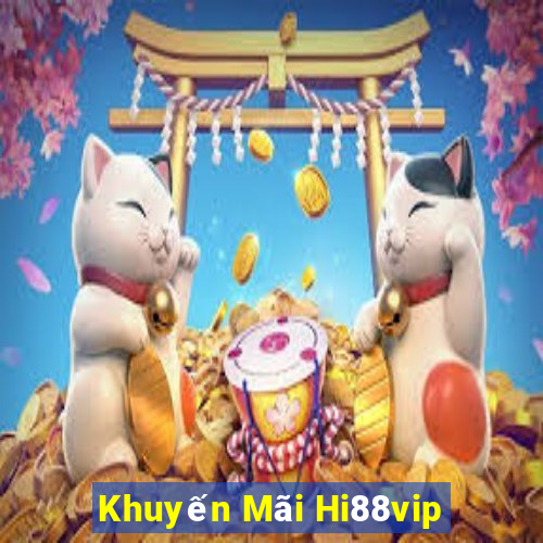 Khuyến Mãi Hi88vip