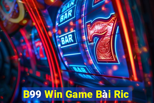 B99 Win Game Bài Ric