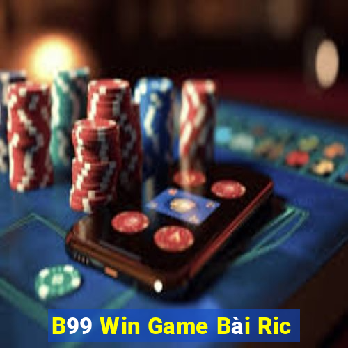 B99 Win Game Bài Ric