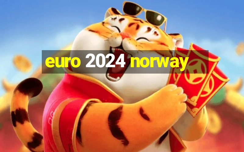 euro 2024 norway