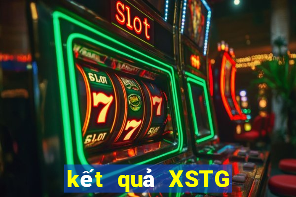 kết quả XSTG ngày 30