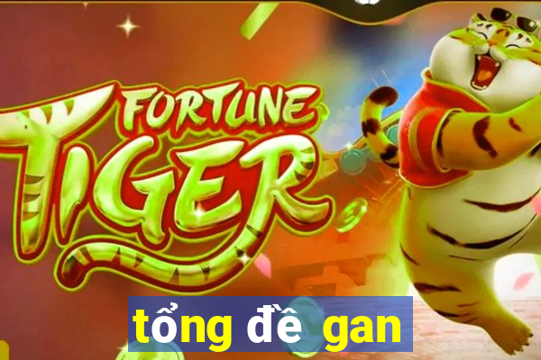 tong de gan