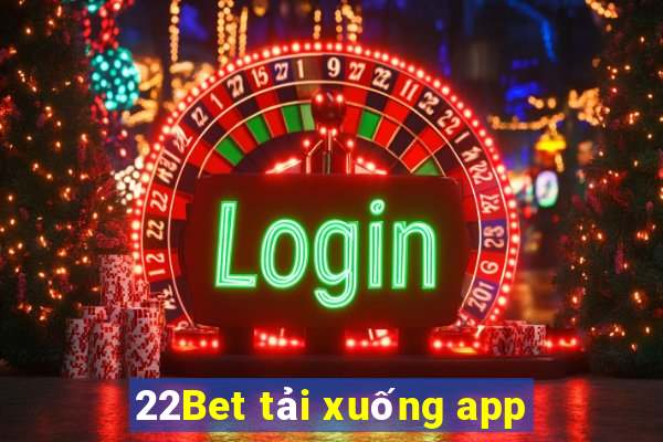 22Bet tải xuống app