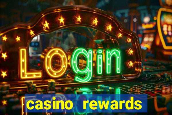 casino rewards bonus 2020