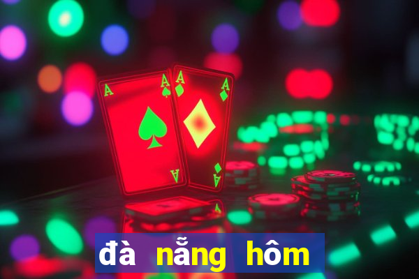 đà nẵng hôm nay xổ số đà nẵng hôm nay