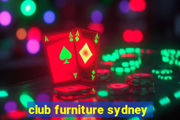 club furniture sydney